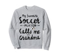 My Favorite Soccer Player Calls Me Sweatshirt - Custom Art Print Men Women - T-Shirt, Sweatshirt, Hoodie