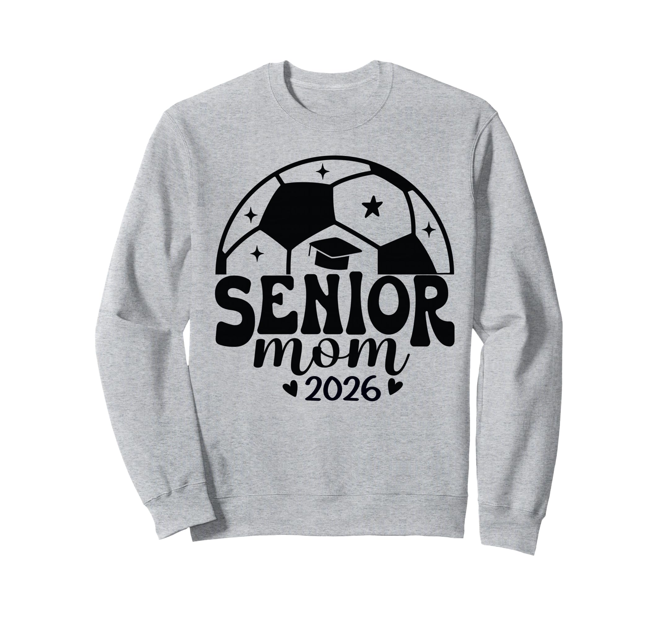 Senior Mom Soccer Class 2026 Sweatshirt - Casual Everyday Wear Unisex - T-Shirt, Sweatshirt, Hoodie