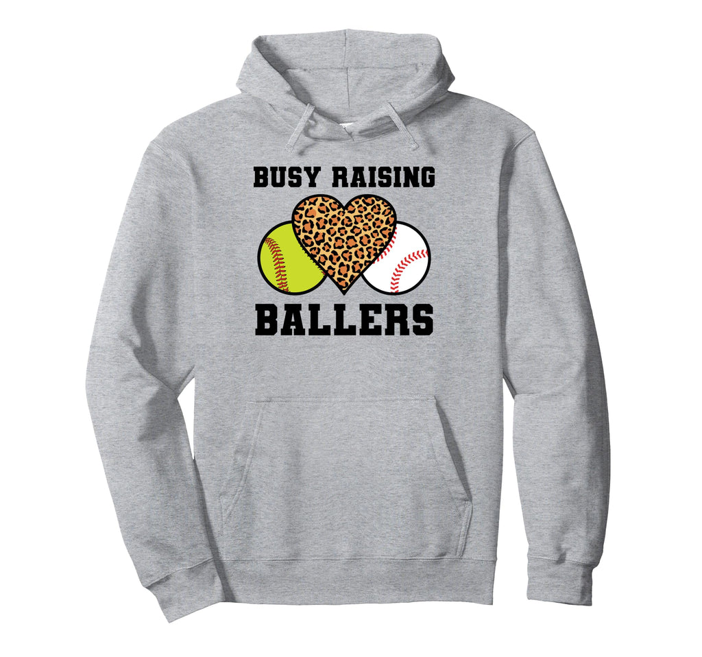 Busy Raising Ballers Softball Hoodie - Fun Novelty Design Men Women - T-Shirt, Sweatshirt, Hoodie