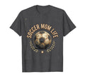 Soccer Mom Life Sports Moms T-Shirt - Unique Graphic Men Women - T-Shirt, Sweatshirt, Hoodie