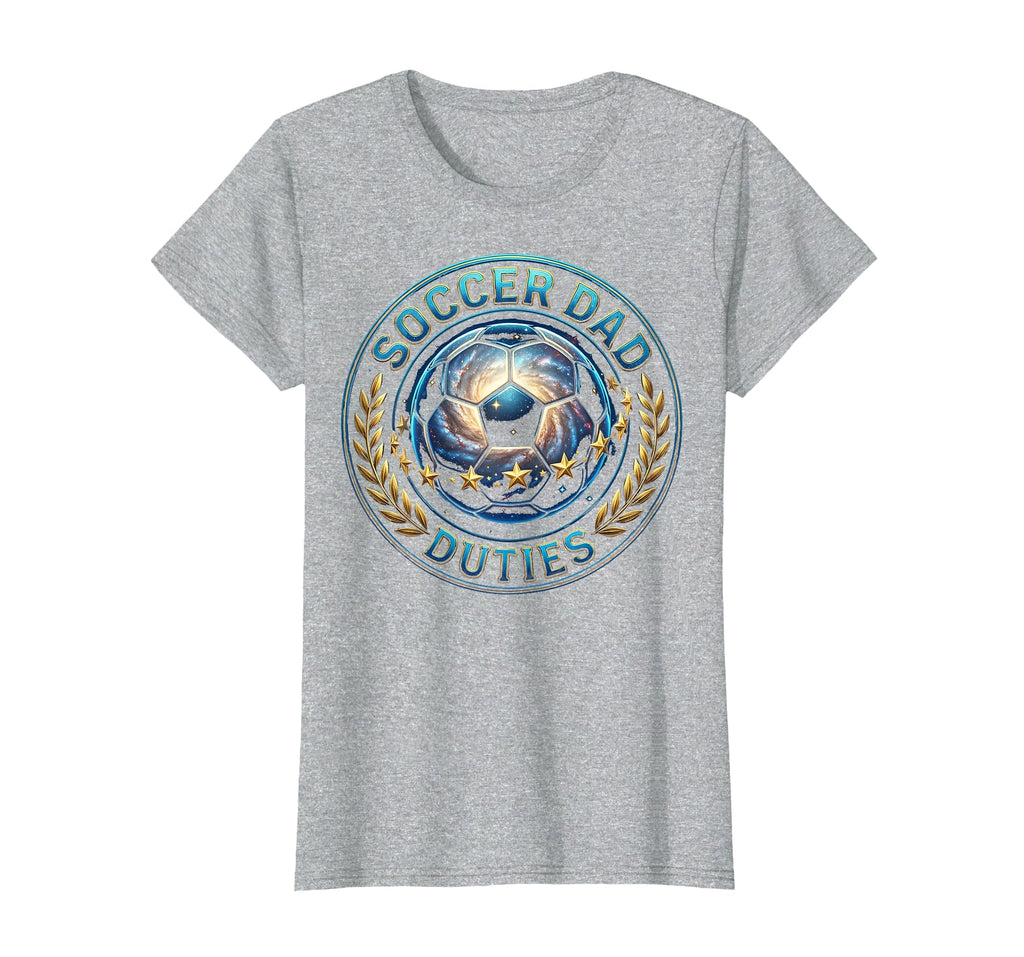 Soccer Dad Duties Funny Father T-Shirt - Fun Novelty Design for Adults - T-Shirt, Sweatshirt, Hoodie