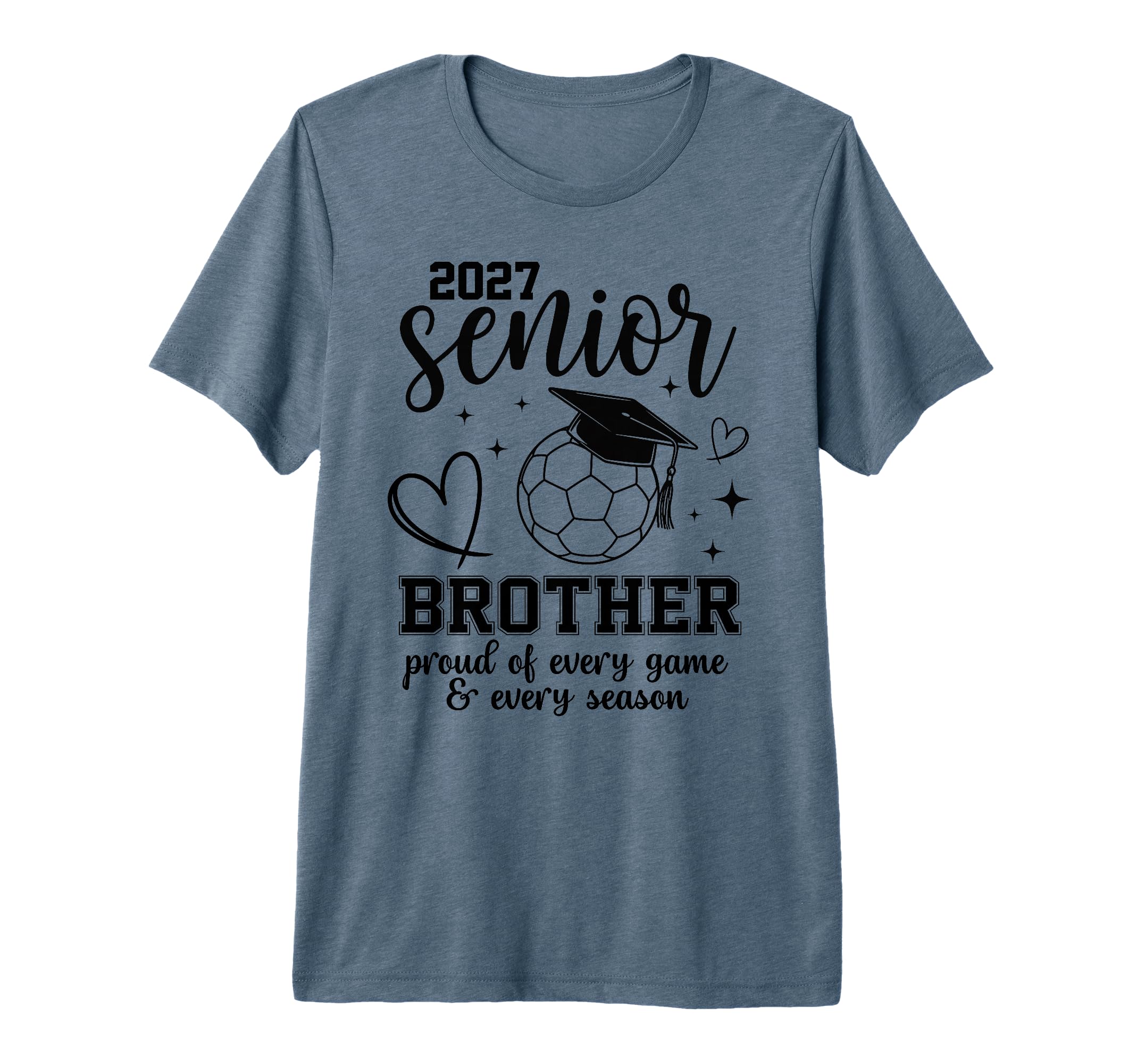 2027 Senior Soccer Brother Proud Family T-Shirt - Trendy Graphic Unisex - T-Shirt, Sweatshirt, Hoodie