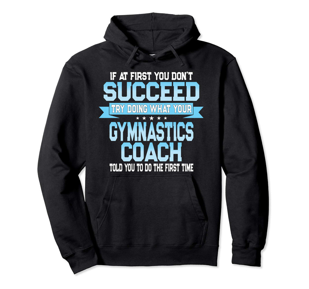 Fun Sport Coach Funny Gymnastics Coach Hoodie - Unique Graphic Unisex - T-Shirt, Sweatshirt, Hoodie