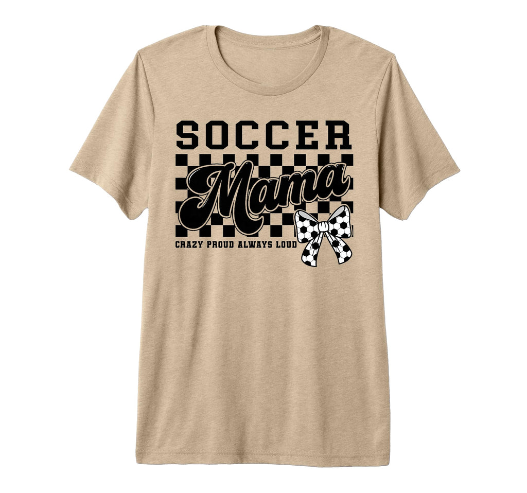 Soccer Mama Crazy Proud Always Loud T-Shirt - Minimalist Print Men Women - T-Shirt, Sweatshirt, Hoodie