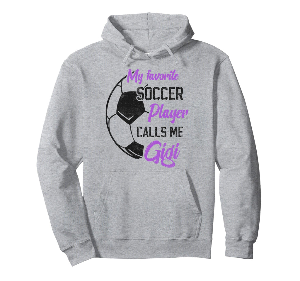 My Favorite Soccer Player Calls Me Gigi Hoodie - Custom Art Print Unisex - T-Shirt, Sweatshirt, Hoodie