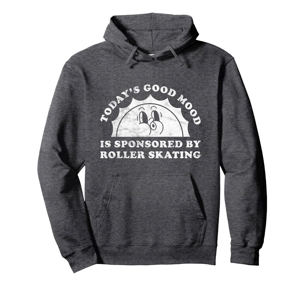 Funny Roller Skating Or Roller Skates Hoodie - Casual Everyday Wear Unisex - T-Shirt, Sweatshirt, Hoodie