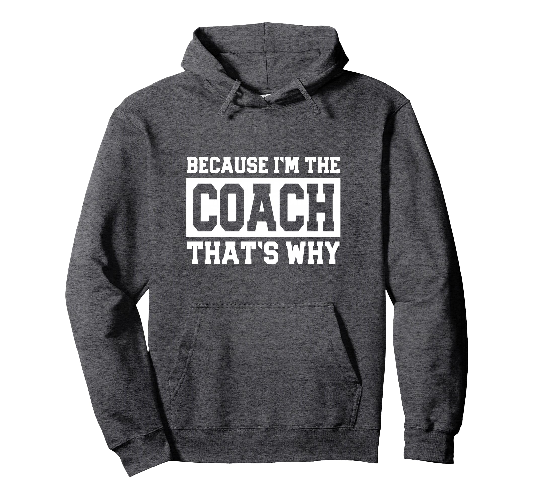 Funny Sports Coach Because Im Coach Hoodie - Minimalist Print Men Women - T-Shirt, Sweatshirt, Hoodie