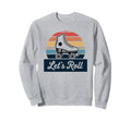Let S Roll Roller Skating Skater Sweatshirt - Custom Art Print Unisex - T-Shirt, Sweatshirt, Hoodie