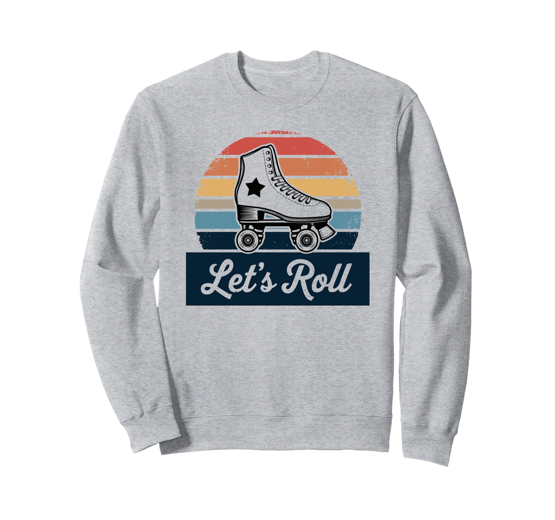 Let S Roll Roller Skating Skater Sweatshirt - Custom Art Print Unisex - T-Shirt, Sweatshirt, Hoodie