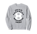This Is My Football Watching Sweatshirt - Streetwear Style for Adults - T-Shirt, Sweatshirt, Hoodie