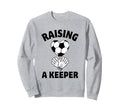Raising Keeper Mom Soccer Goalkeeper Sweatshirt - Unique Graphic for Adults - T-Shirt, Sweatshirt, Hoodie