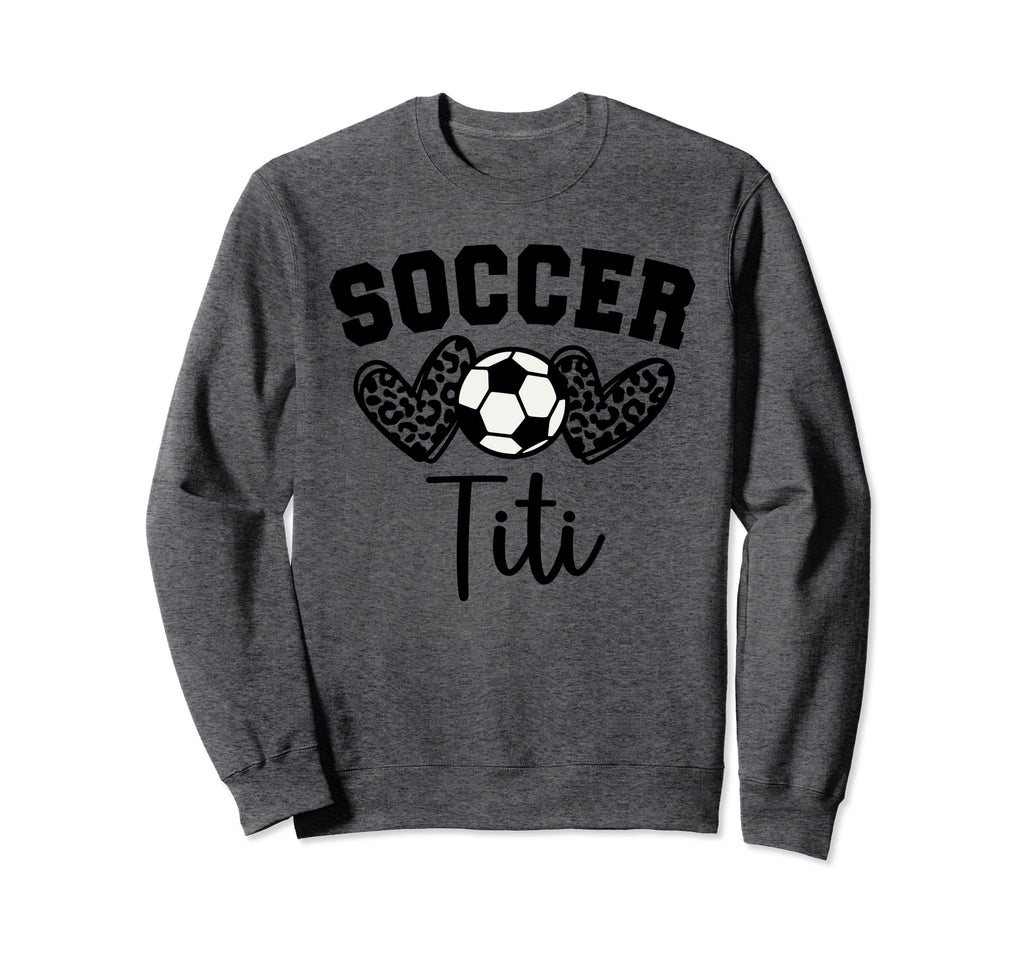 Soccer Titi Matching Family Soccer Sweatshirt - Graphic Print for Adults - T-Shirt, Sweatshirt, Hoodie