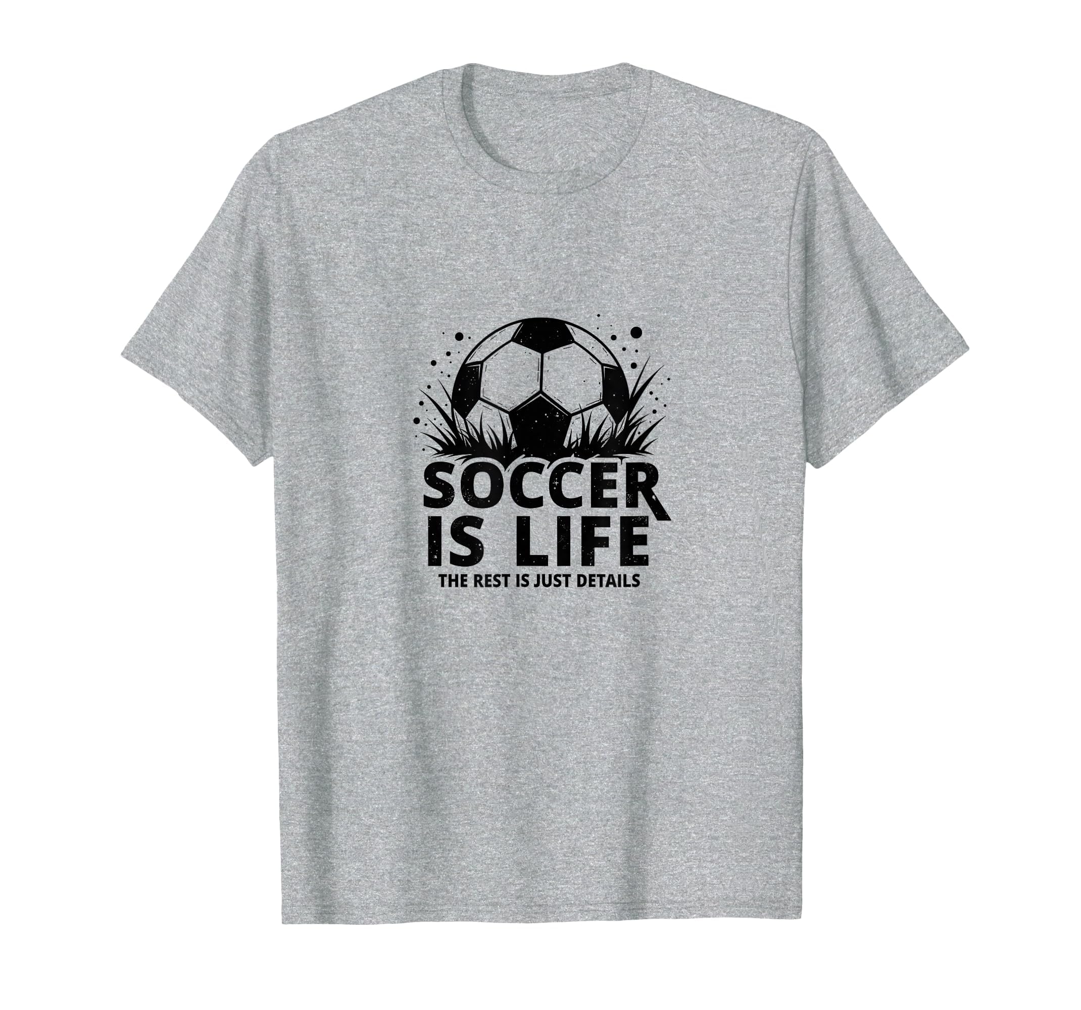 Soccer Coach Soccer Is Life Rest Is T-Shirt - Fun Novelty Design Unisex - T-Shirt, Sweatshirt, Hoodie