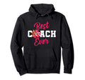 Cheer Coach Gift Best Coach Ever Hoodie - Graphic Print for Adults - T-Shirt, Sweatshirt, Hoodie