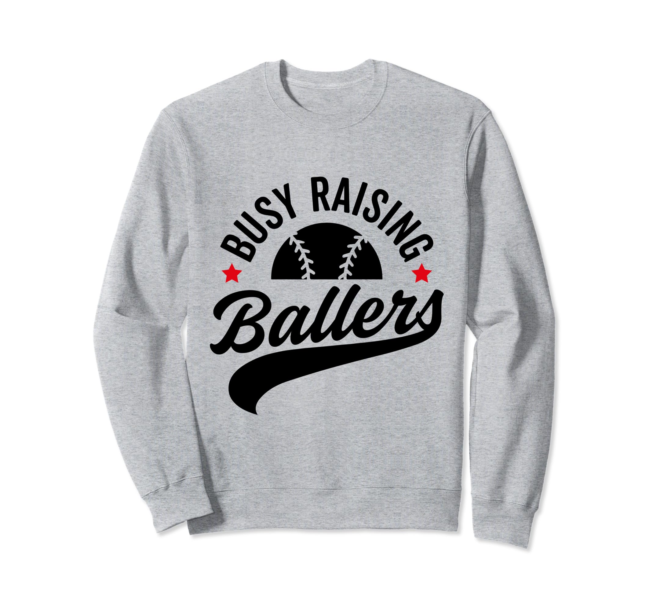 Busy Raising Ballers Baseball Sweatshirt - Minimalist Print Men Women - T-Shirt, Sweatshirt, Hoodie