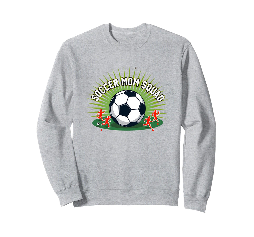 Soccer Mom Squad Sporty Parent Sweatshirt - Fun Novelty Design for Adults - T-Shirt, Sweatshirt, Hoodie