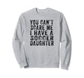 Soccer Mom And Dad You Cant Scare Sweatshirt - Custom Art Print Men Women - T-Shirt, Sweatshirt, Hoodie