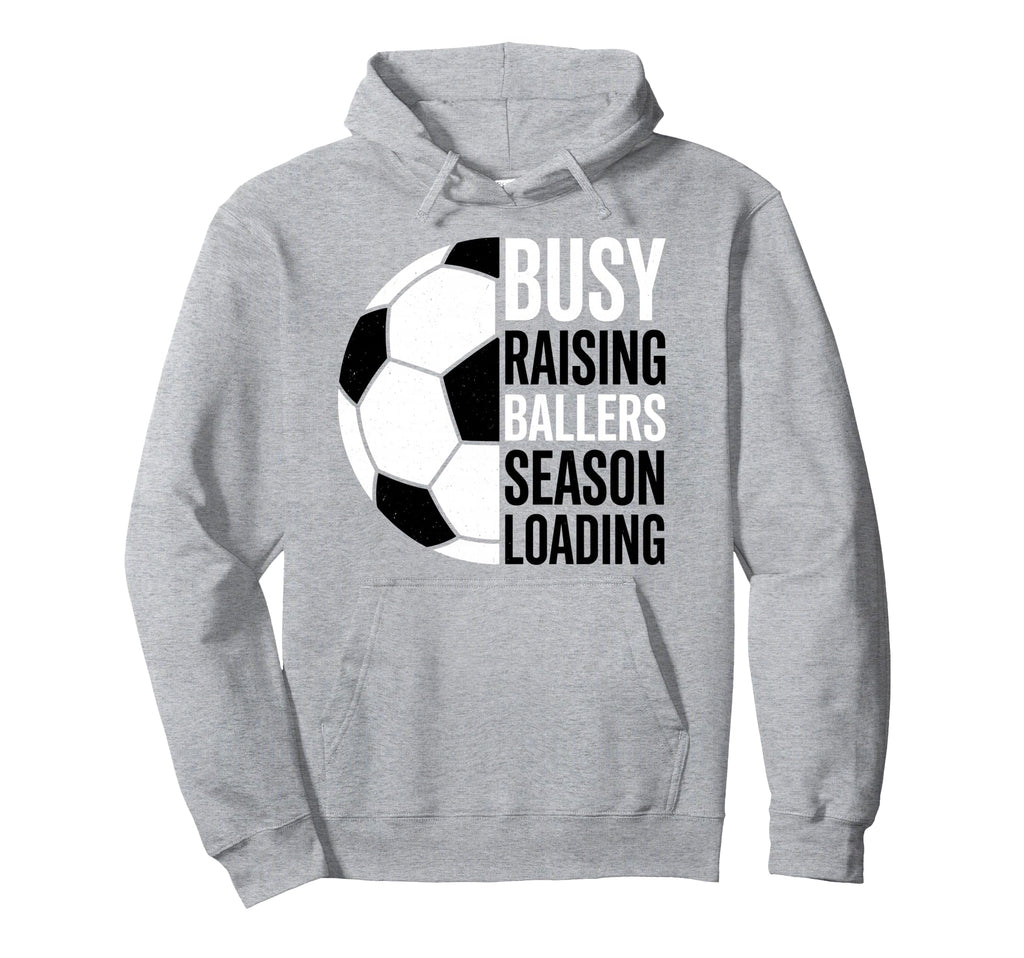 Busy Raising Ballers Season Loading Hoodie - Unique Graphic for Adults - T-Shirt, Sweatshirt, Hoodie