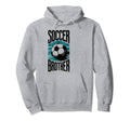 Soccer Brother Family Matching Team Hoodie - Aesthetic Graphic for Adults - T-Shirt, Sweatshirt, Hoodie