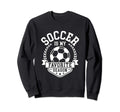 Soccer Is My Favorite Season Club Sweatshirt - Casual Everyday Wear Unisex - T-Shirt, Sweatshirt, Hoodie