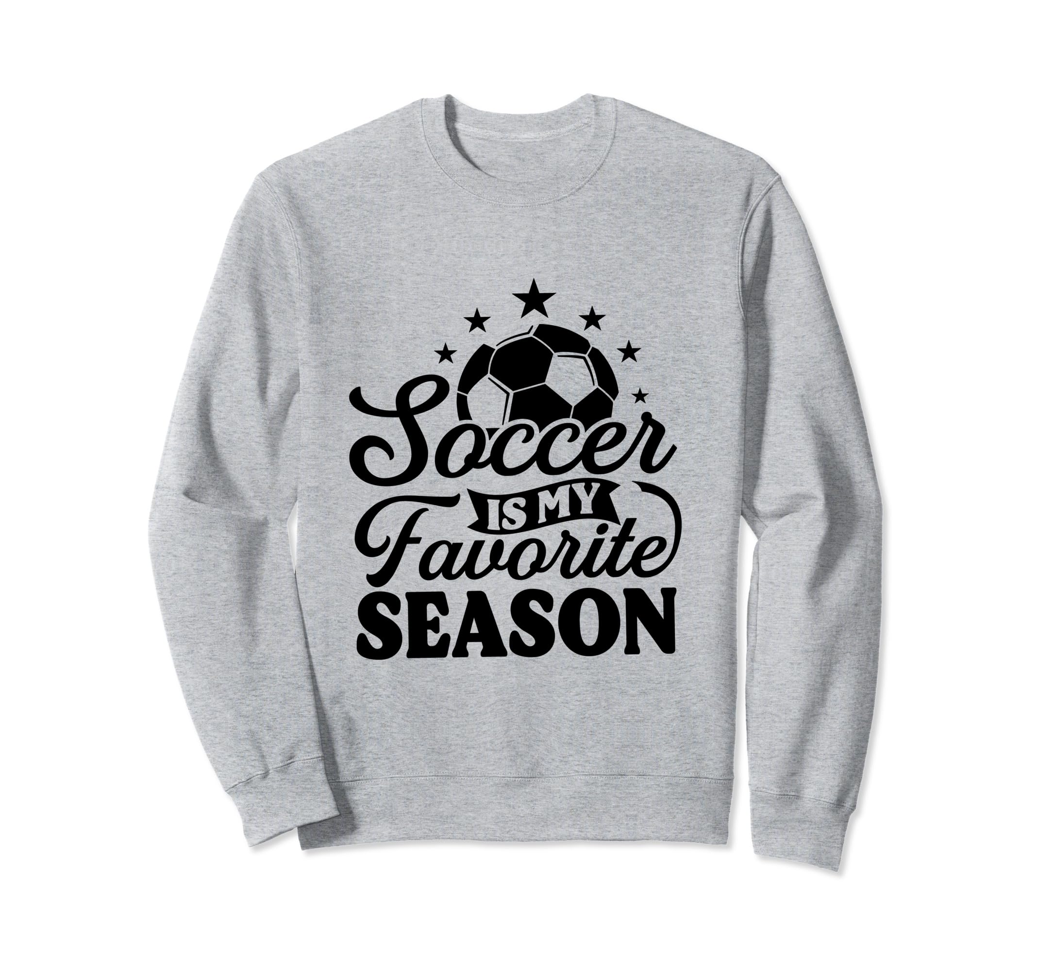 Soccer Is My Favorite Season Sweatshirt - Aesthetic Graphic Unisex - T-Shirt, Sweatshirt, Hoodie