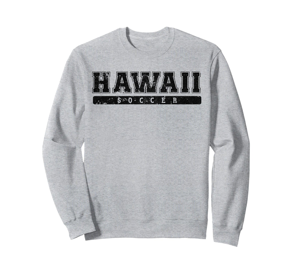 Hawaii Soccer Black Text Sweatshirt - Novelty Apparel Unisex - T-Shirt, Sweatshirt, Hoodie
