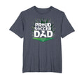 Proud Soccer Dad Cheering Sideline T-Shirt - Minimalist Print Unisex - T-Shirt, Sweatshirt, Hoodie