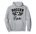 Soccer Nan Matching Family Soccer Hoodie - Trendy Graphic Unisex - T-Shirt, Sweatshirt, Hoodie