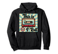 This Is How I Roll Funny Rewinding Hoodie - Custom Art Print Men Women - T-Shirt, Sweatshirt, Hoodie