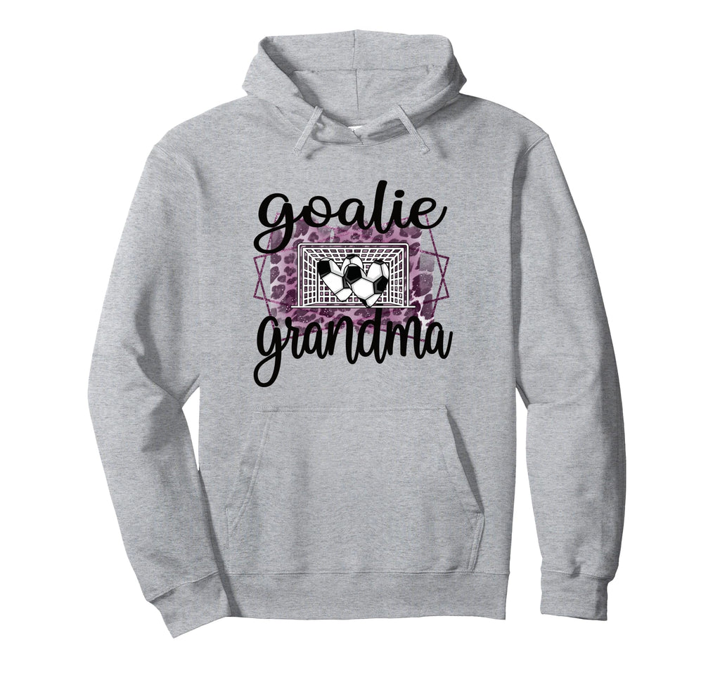 Soccer Goalie Grandma Soccer Goalkeeper Hoodie - Streetwear Style Unisex - T-Shirt, Sweatshirt, Hoodie