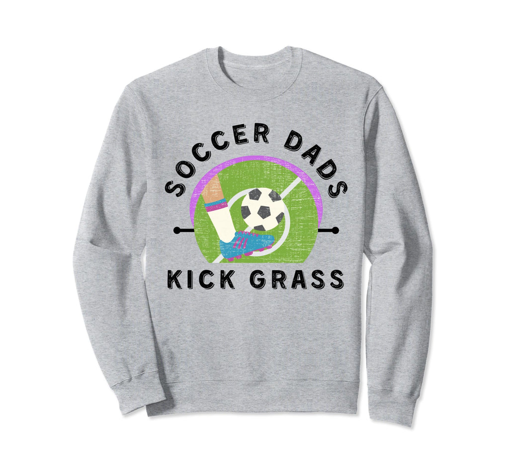 Soccer Dads Kick Grass Fathers Sweatshirt - Minimalist Print for Adults - T-Shirt, Sweatshirt, Hoodie