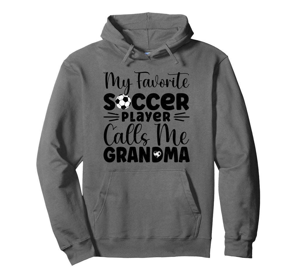 My Favorite Soccer Player Calls Me Hoodie - Unique Graphic for Adults - T-Shirt, Sweatshirt, Hoodie