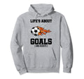 Life Is About Goals And Assist Sports Hoodie - Custom Art Print for Adults - T-Shirt, Sweatshirt, Hoodie