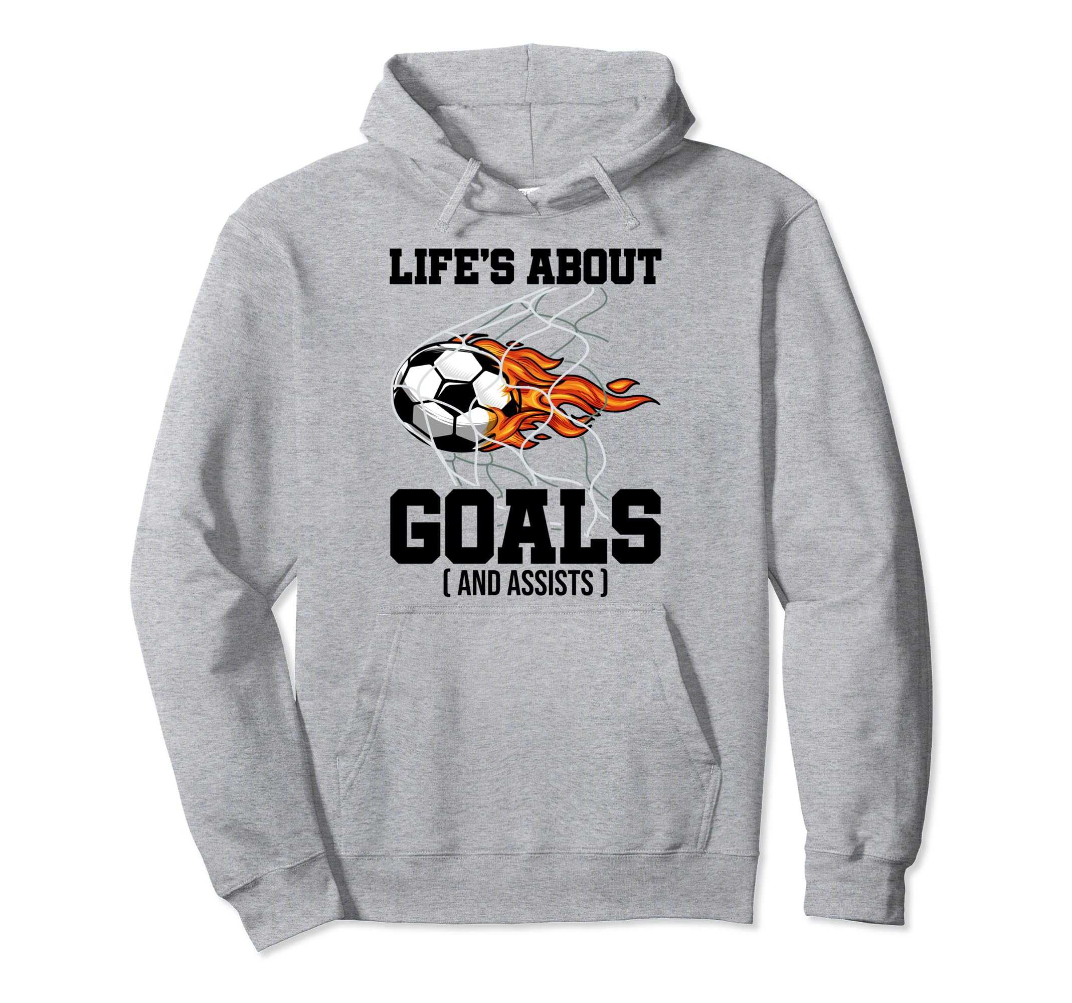 Life Is About Goals And Assist Sports Hoodie - Custom Art Print for Adults - T-Shirt, Sweatshirt, Hoodie
