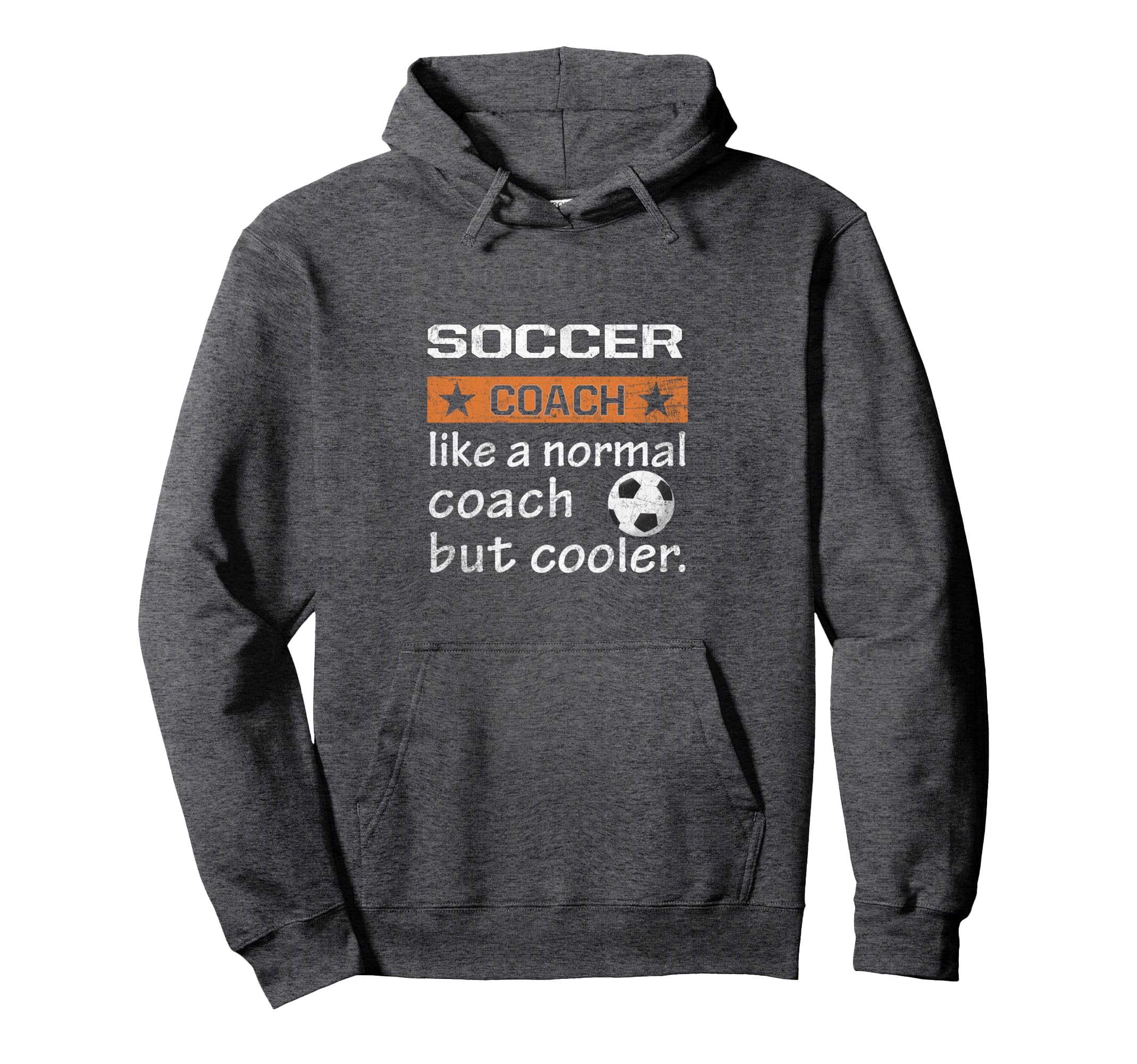 Funny Soccer Coach Like Normal Coach Hoodie - Aesthetic Graphic Men Women - T-Shirt, Sweatshirt, Hoodie