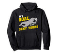 My Goal Is To Deny Yours Funny Soccer Hoodie - Minimalist Print Unisex - T-Shirt, Sweatshirt, Hoodie