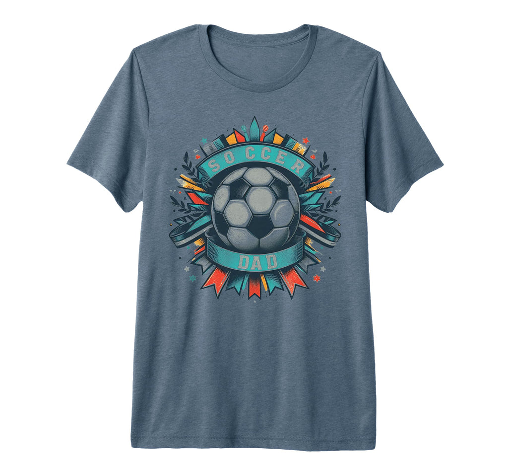 Soccer Dad Family Matching Dad Fathers T-Shirt - Novelty Apparel Men Women - T-Shirt, Sweatshirt, Hoodie