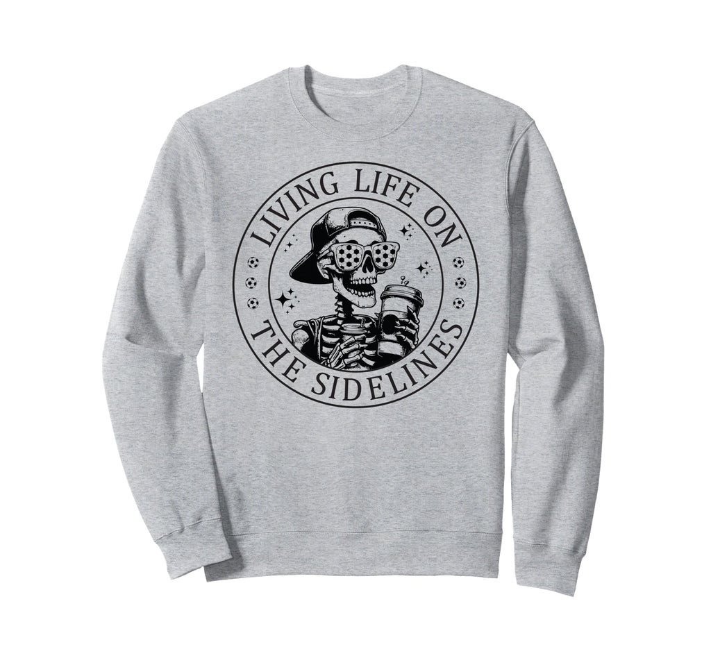 Skeleton Soccer Mom Coffee Living Sweatshirt - Aesthetic Graphic Unisex - T-Shirt, Sweatshirt, Hoodie