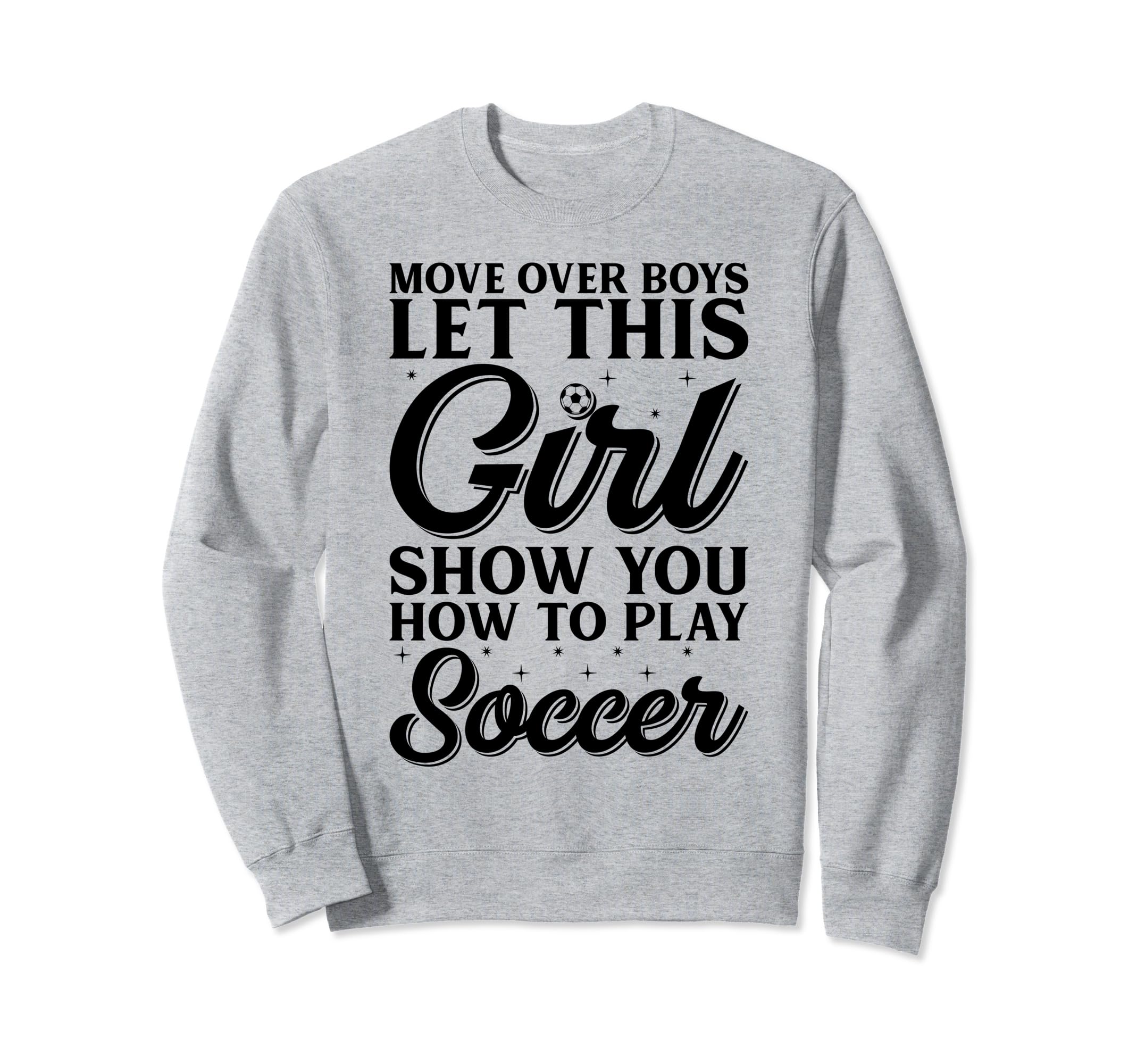 Move Over Let This Show You How To Sweatshirt - Trendy Graphic Men Women - T-Shirt, Sweatshirt, Hoodie