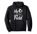 My Heart Is That Soccer Field Funny Hoodie - Aesthetic Graphic Unisex - T-Shirt, Sweatshirt, Hoodie