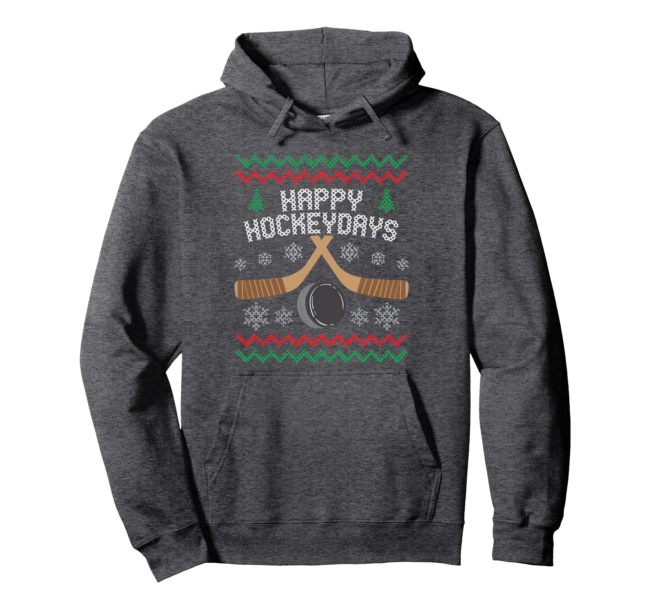 Happy Hockeydays Ice Hockey Fan Ugly Hoodie - Fun Novelty Design for Adults - T-Shirt, Sweatshirt, Hoodie
