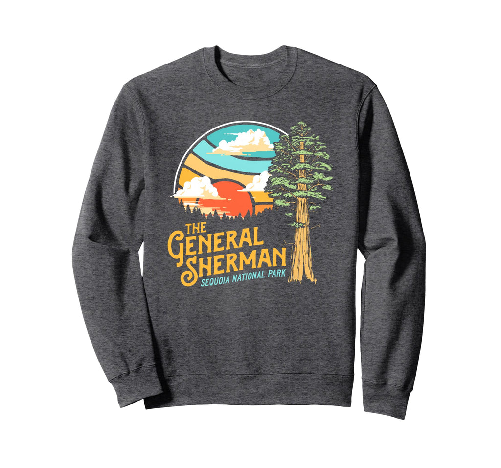 General Sherman Sequoia National Sweatshirt - Aesthetic Graphic Men Women - T-Shirt, Sweatshirt, Hoodie