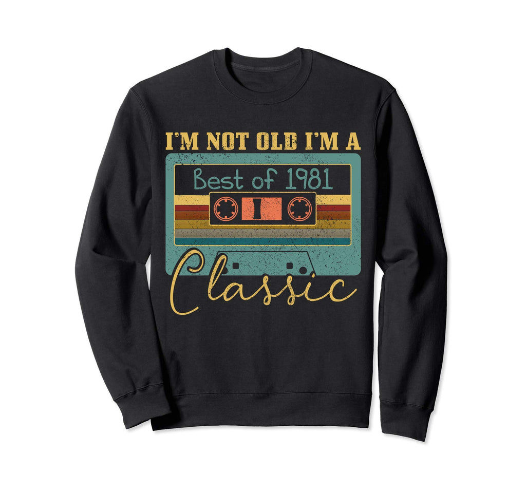 40Th Birthday Gift Best 1981 Sweatshirt - Aesthetic Graphic Unisex - T-Shirt, Sweatshirt, Hoodie