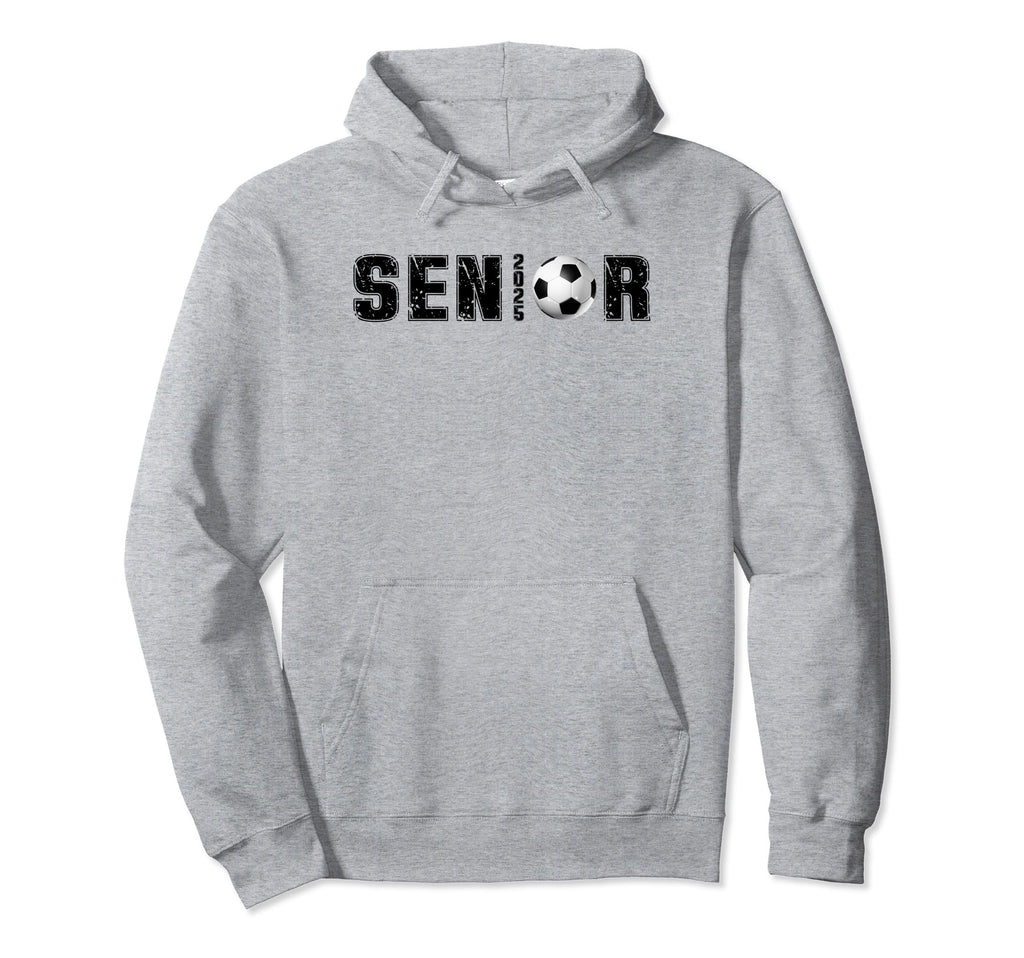 Senior 2025 High School College Soccer Hoodie - Streetwear Style Men Women - T-Shirt, Sweatshirt, Hoodie
