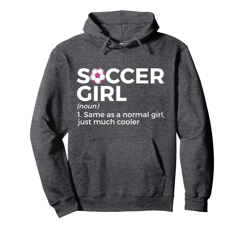 Soccer Definition Hoodie - Casual Everyday Wear Men Women - T-Shirt, Sweatshirt, Hoodie