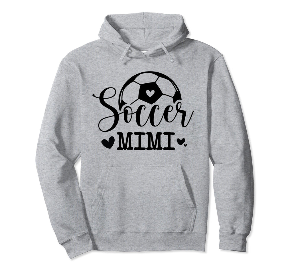 Soccer Mimi Funny Sports Soccer Player Hoodie - Trendy Graphic Unisex - T-Shirt, Sweatshirt, Hoodie