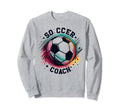 Soccer Coach Training Coaching Sweatshirt - Graphic Print Men Women - T-Shirt, Sweatshirt, Hoodie
