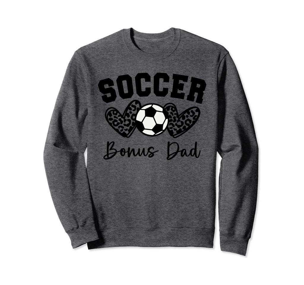 Soccer Bonus Dad Matching Family Sweatshirt - Trendy Graphic Men Women - T-Shirt, Sweatshirt, Hoodie