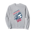 Funny Dad Soccer Fan Coach Team Sweatshirt - Minimalist Print Men Women - T-Shirt, Sweatshirt, Hoodie