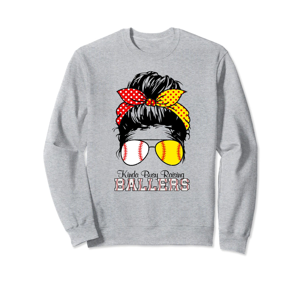 Kinda Busy Raising Ballers Messy Bun Sweatshirt - Trendy Graphic Men Women - T-Shirt, Sweatshirt, Hoodie